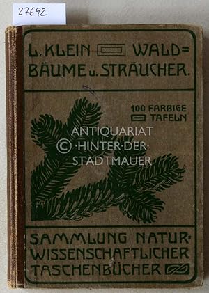 Seller image for Unsere Waldbume, Strucher und Zwergholzgewchse. [= Sammlung naturwissenschaftlicher Taschenbcher] for sale by Antiquariat hinter der Stadtmauer
