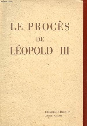 Seller image for Le proc�s de L�opold III. for sale by Le-Livre