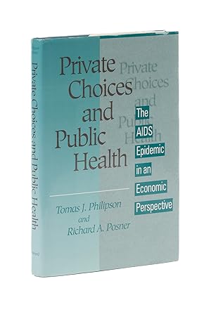 Seller image for Private Choices and Public Health: the Aids Epidemic in an Economic. for sale by The Lawbook Exchange, Ltd., ABAA  ILAB