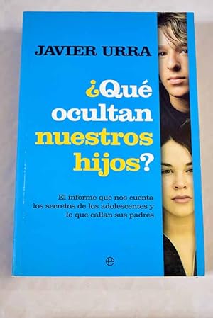 ¿Qué ocultan nuestros hijos?