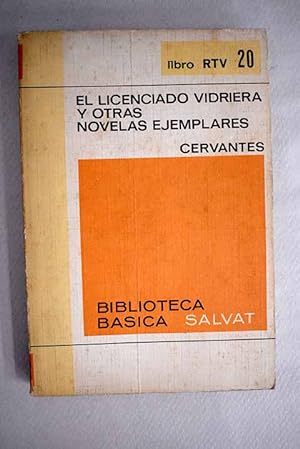 El licenciado Vidriera y otras novelas ejemplares