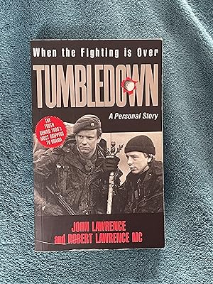 When the Fighting Is over: Tumbledown : A Personal Story