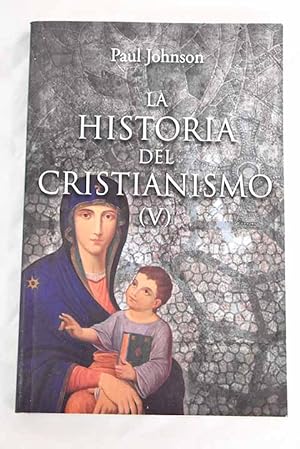 Image du vendeur pour La historia del cristianismo, tomo V mis en vente par Alcan Libros