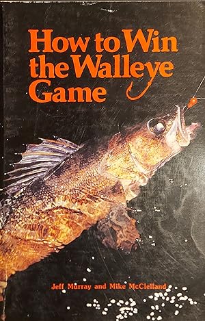 How To Win The Walleye Game