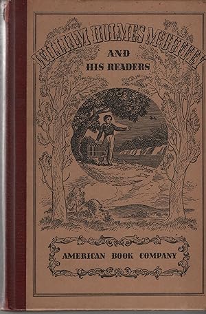 Image du vendeur pour William Holmes Mc Guffey and His Readers mis en vente par Cher Bibler