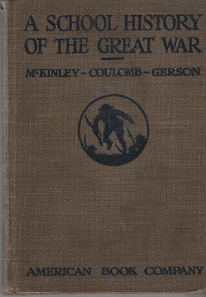 Image du vendeur pour A School History of the Great War mis en vente par Cher Bibler