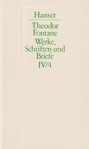 Seller image for Briefe. Vierter Band: 1890-1898. (Theodor Fontane: Werke, Schriften und Briefe, hrsg. von Walter Keitel u. Helmuth Nrnberger, Bd. IV/4). for sale by Homburger & Hepp