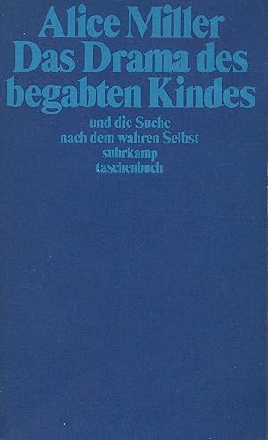 Das Drama des begabten Kindes und die Suche nach dem wahren Selbst