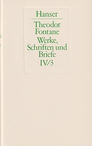 Seller image for Briefe. Dritter Band: 1879-1889. (Theodor Fontane: Werke, Schriften und Briefe, hrsg. von Walter Keitel u. Helmuth Nrnberger, Bd. IV/3). for sale by Homburger & Hepp