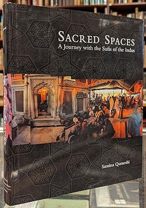 Immagine del venditore per Sacred Spaces: A Journey with the Sufis of the Indus venduto da Moe's Books