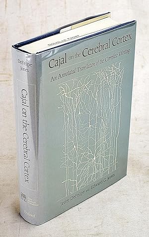 Imagen del vendedor de Cajal on the Cerebral Cortex: An Annotated Translation of the Complete Writings (History of Neuroscience, 1) a la venta por Sequitur Books