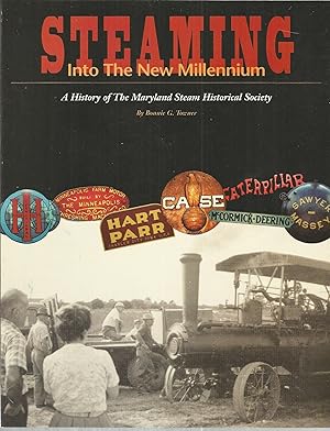 Steaming Into The New Millennium: A History of The Maryland Steam Historical Society