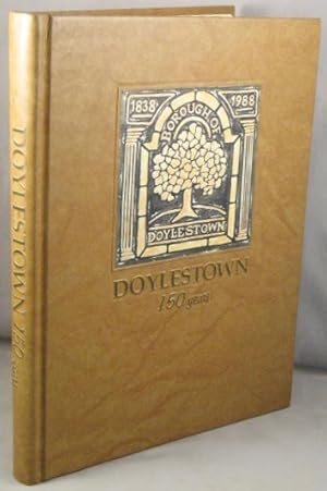 Imagen del vendedor de Doylestown Sesqui-Centennial 1838-1988 a la venta por Bucks County Bookshop IOBA