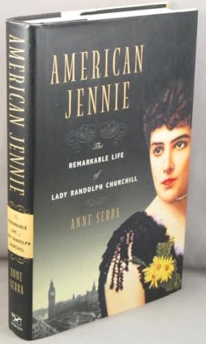 American Jennie; The Remarkable Life of Lady Randolph Churchill.