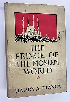 Seller image for The Fringe of the Moslem World for sale by Book Lover's Warehouse