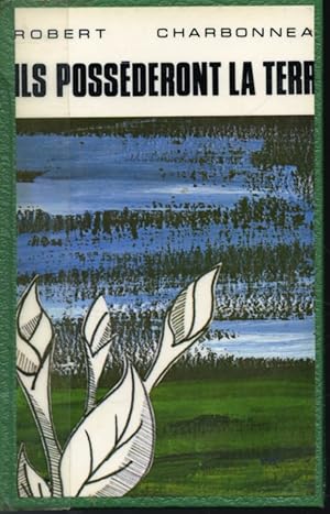 Seller image for Ils possderont la terre for sale by Librairie Le Nord