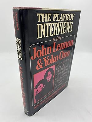 Seller image for The Playboy Interviews with John Lennon and Yoko Ono: the Complete Texts Plus Unpublished Conversations and Lennon's Song-By-Song Analysis of His Music by John Lennon for sale by Shadyside Books