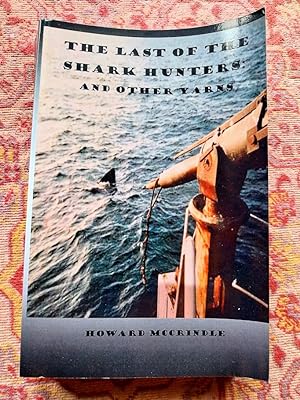 The Last of The Shark Hunters: And other yarns