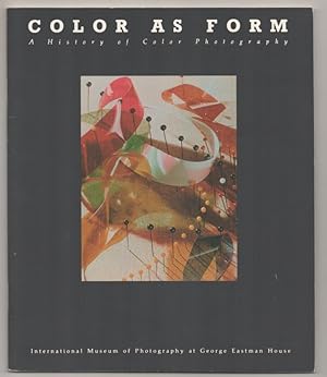 Bild des Verkufers fr Color as Form: A History of Color Photography zum Verkauf von Jeff Hirsch Books, ABAA