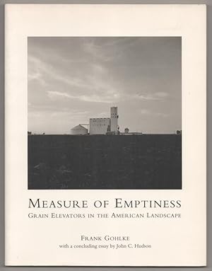 Image du vendeur pour Measure of Emptiness: Grain Elevators in The American Landscape mis en vente par Jeff Hirsch Books, ABAA
