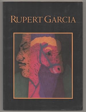 Imagen del vendedor de The Art of Rupert Garcia: A Survey Exhibition a la venta por Jeff Hirsch Books, ABAA