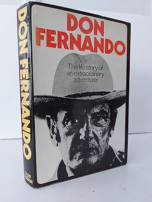 Imagen del vendedor de DON FERNANDO The Story of Fernand Fournier-Aubry a la venta por Berkshire Rare Books