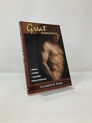 Seller image for Great Expectations: Health, Fitness, Leanness Without Suffering for sale by Southampton Books