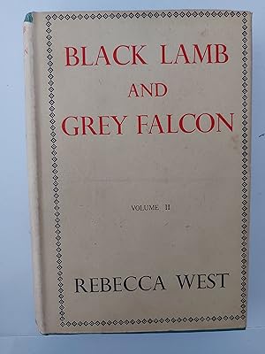 Image du vendeur pour BLACK LAMB & GREY FALCON Volume II mis en vente par Berkshire Rare Books