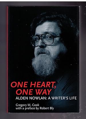 Seller image for One Heart, One Way: The Life of Alden Nowlan for sale by CARDINAL BOOKS  ~~  ABAC/ILAB