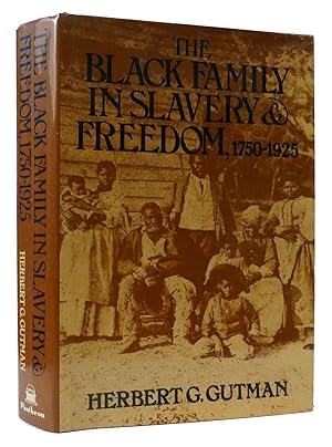 Immagine del venditore per THE BLACK FAMILY IN SLAVERY AND FREEDOM, 1750-1925 venduto da Rare Book Cellar