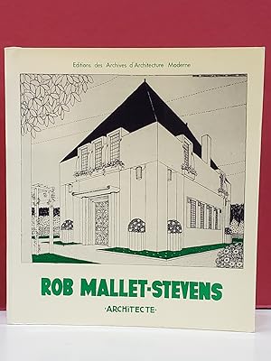 Seller image for Rob Mallet-Stevens Architecte for sale by Moe's Books