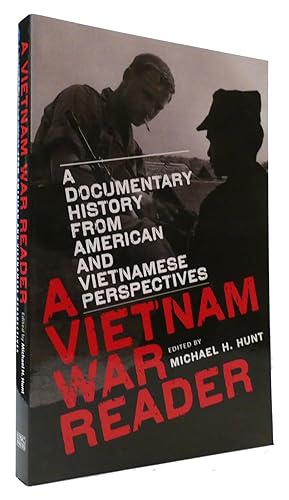 A VIETNAM WAR READER A Documentary History from American and Vietnamese Perspectives