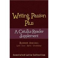 Immagine del venditore per Writing Passion Plus: A Catullus Reader Supplement venduto da eCampus