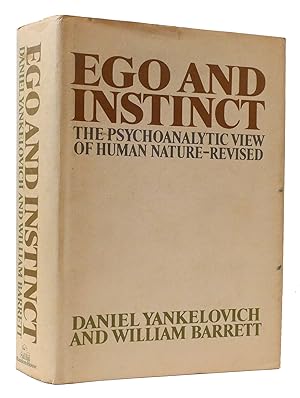 Bild des Verkufers fr EGO AND INSTINCT: THE PSYCHOANALYTIC VIEW OF HUMAN NATURE-REVISED zum Verkauf von Rare Book Cellar