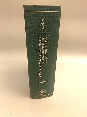 A Concordance to Herman Melville's Mardi: And a Voyage Thither, volume 1