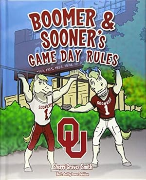 Bild des Verkufers fr Boomer and Sooner's Game Day Rules zum Verkauf von -OnTimeBooks-