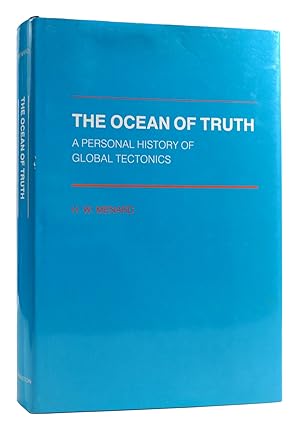 Immagine del venditore per THE OCEAN OF TRUTH A Personal History of Global Tectonics venduto da Rare Book Cellar