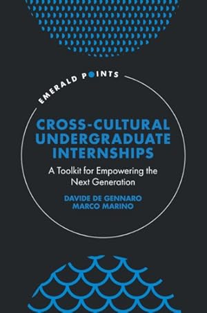 Imagen del vendedor de Cross-Cultural Undergraduate Internships - A Toolkit For Empowering The Next Generation a la venta por GreatBookPrices