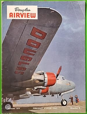 Douglas Airview. February - March 1947 Volume XIV Number 2