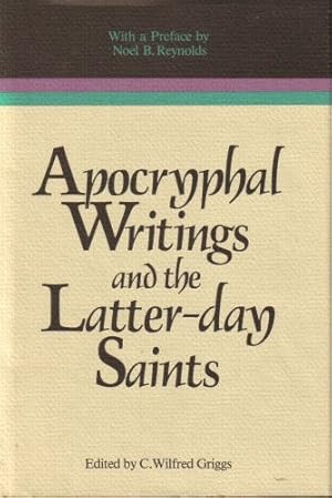 Seller image for APOCRYPHAL WRITINGS AND THE LATTER DAY SAINTS Volume 13 in the Religious Studies Monograph Series for sale by Confetti Antiques & Books