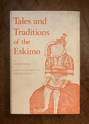 Image du vendeur pour Tales and Traditions of the Eskimo mis en vente par Three Geese in Flight Celtic Books