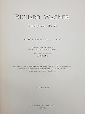 Richard Wagner; His Life and Works (2 volumes).