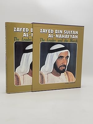 Zayed bin Sultan Al-Nahayyan: The Leader and The March