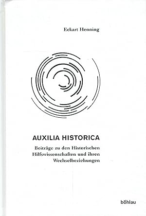 Bild des Verkufers fr Auxilia Historica: Beitrge zu den Historischen Hilfswissenschaften und ihren Wechselbeziehungen. zum Verkauf von Antiquariat Bernhardt