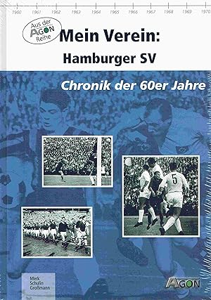 Bild des Verkufers fr Mein Verein: Hamburger SV. Chronik der 60er Jahre. zum Verkauf von Antiquariat Bernhardt
