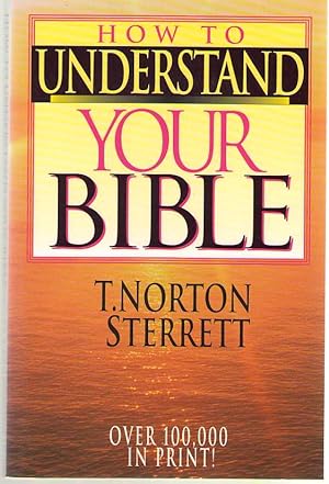 Seller image for How to Understand Your Bible for sale by Dan Glaeser Books