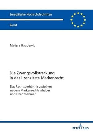 Seller image for Die Zwangsvollstreckung in das lizenzierte Markenrecht for sale by BuchWeltWeit Ludwig Meier e.K.