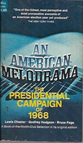 Imagen del vendedor de An American Melodrama: The Presidential Campaign of 1968 a la venta por Bookfeathers, LLC