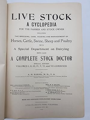 Live Stock a Cyclopedia For the Farmer and Stock Owner, including the breeding, care, feeding and...