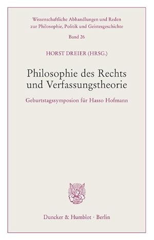 Seller image for Philosophie des Rechts und Verfassungstheorie. for sale by BuchWeltWeit Ludwig Meier e.K.